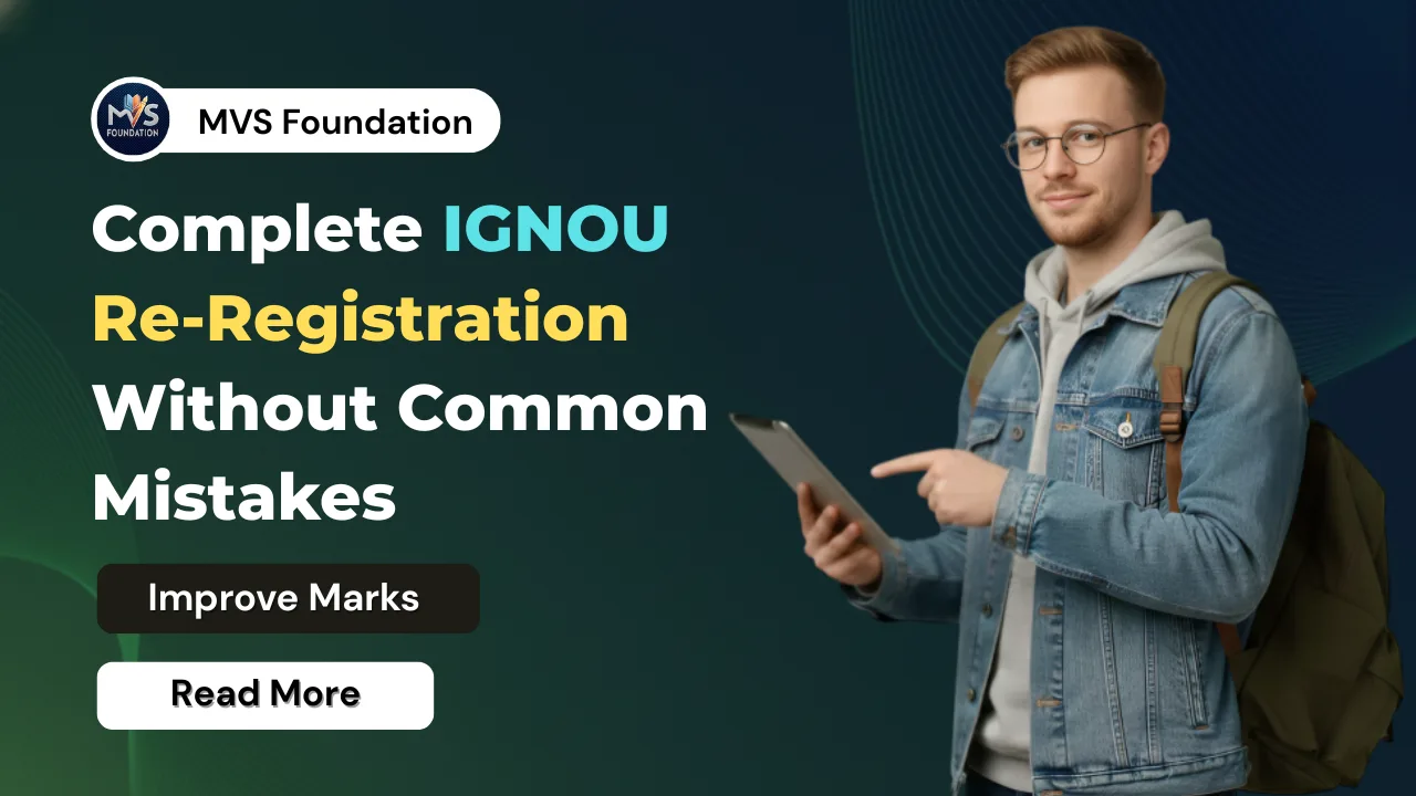 IGNOU Re-Registration Process | Steps, Common Errors & Solutions
