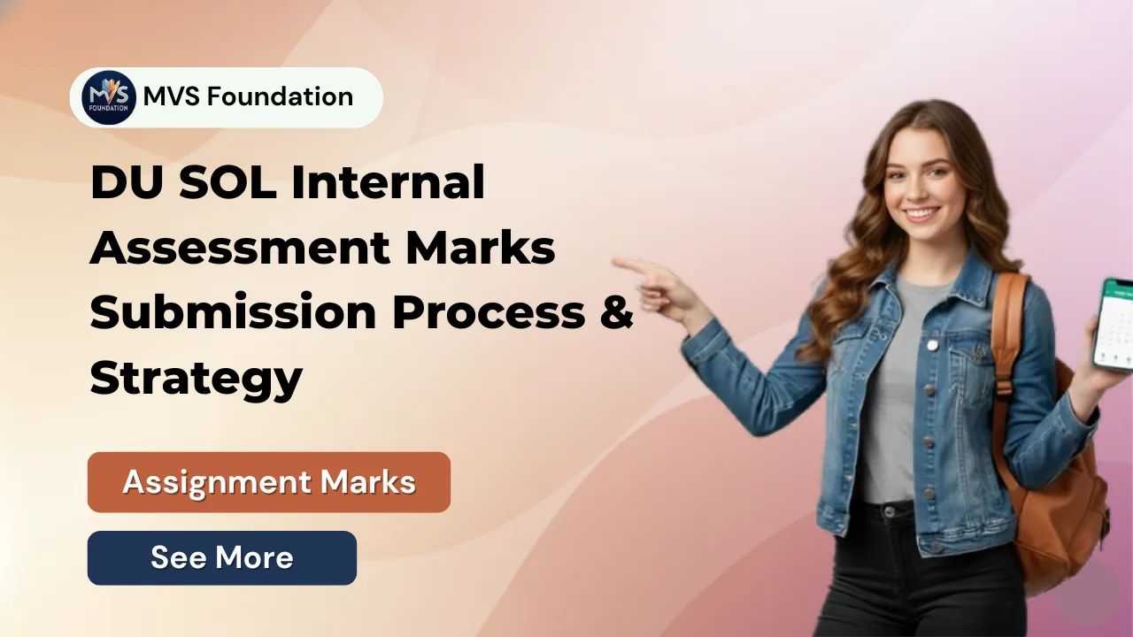 DU SOL Internal Assessment | Marks, Submission Process & Strategy