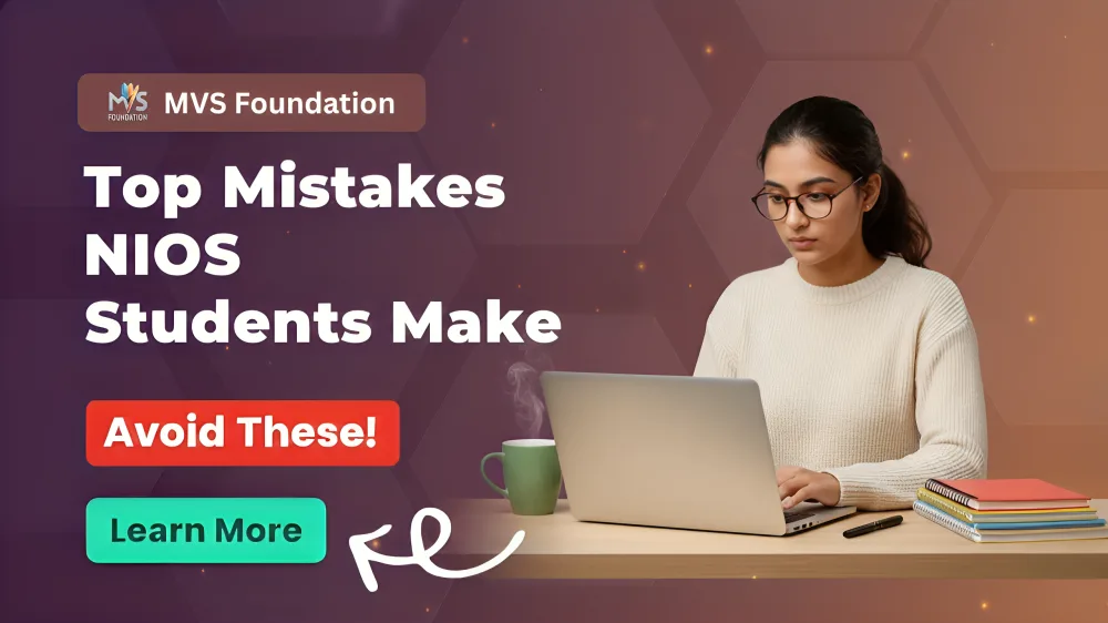 Top Mistakes NIOS Students Make and Smart Tips to Avoid Them
