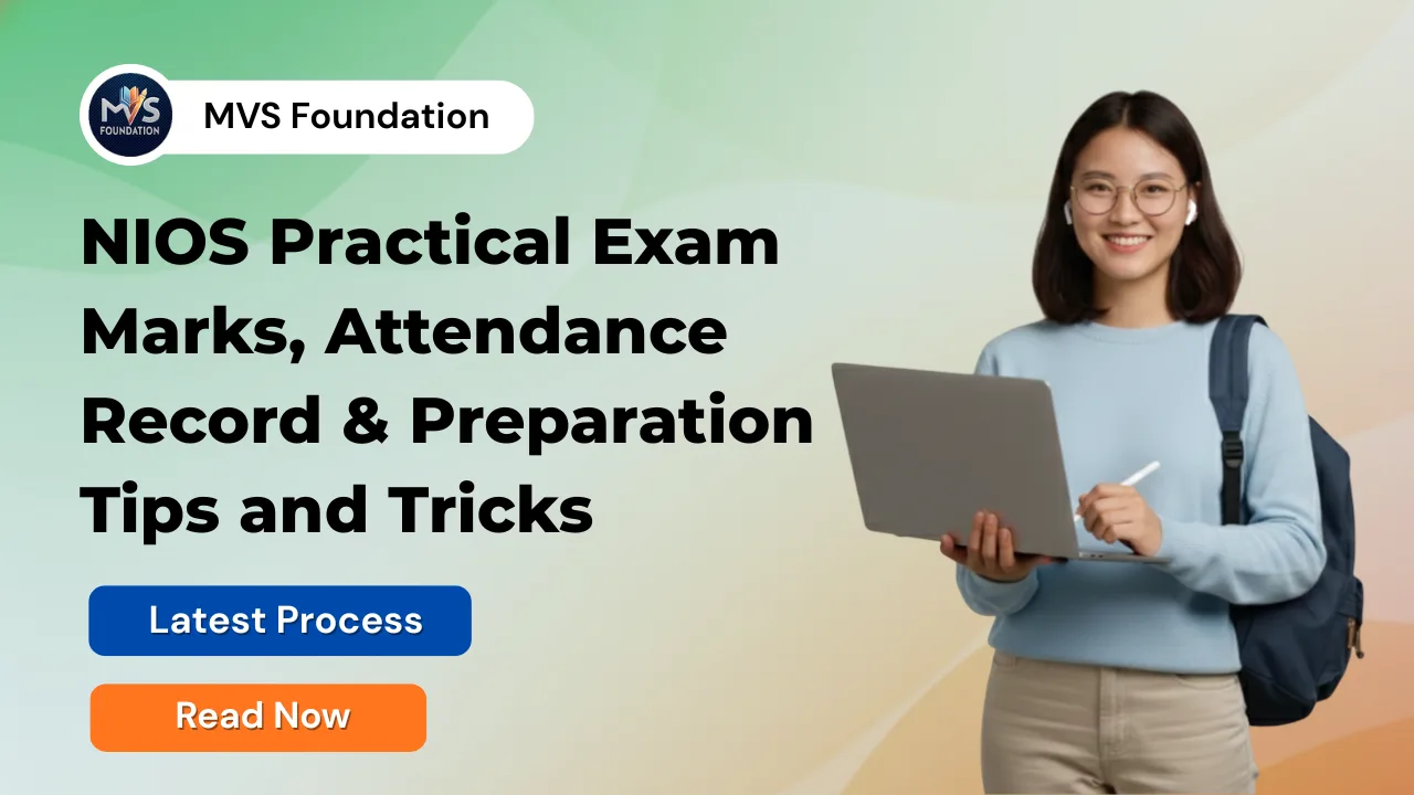 NIOS Practical Exams Explained: Marks, Attendance Rules & Preparation Tips
