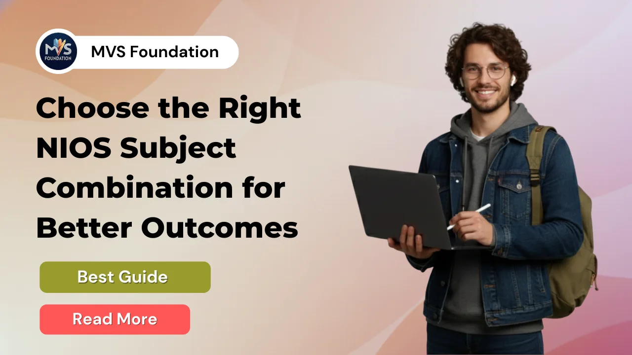 NIOS Subject Combination Guide | Choose Subjects Wisely for Better Outcomes