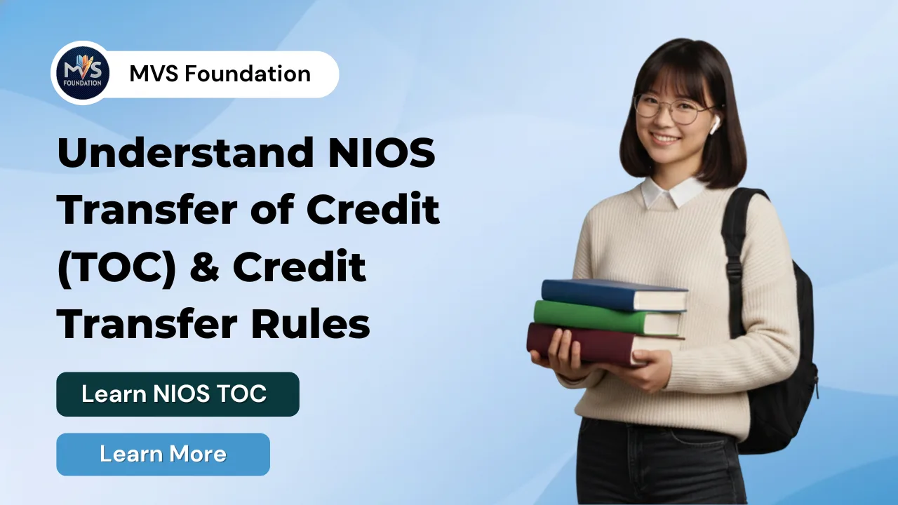 NIOS Transfer of Credit (TOC) & NIOS Credit Transfer Rules Explained