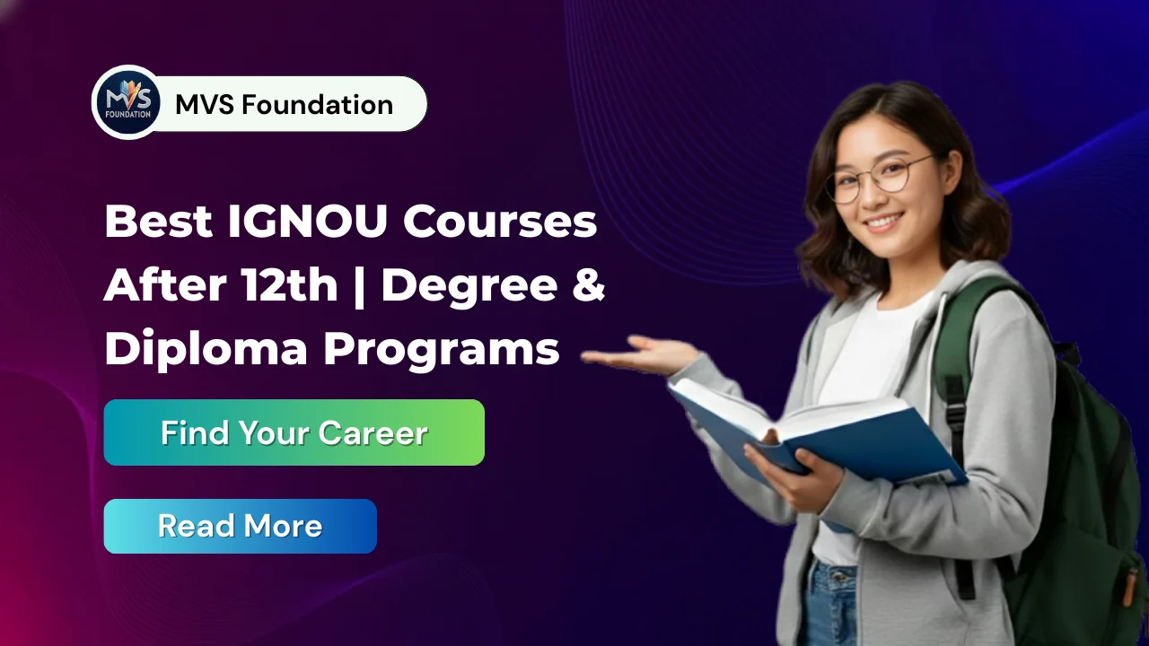 List of Best IGNOU Courses After 12th for a Bright Career