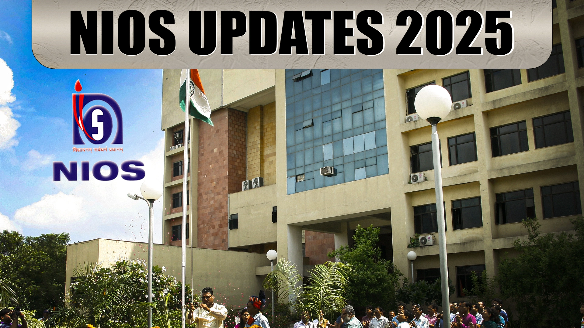 NIOS Update 2025 – All You Need to Know
