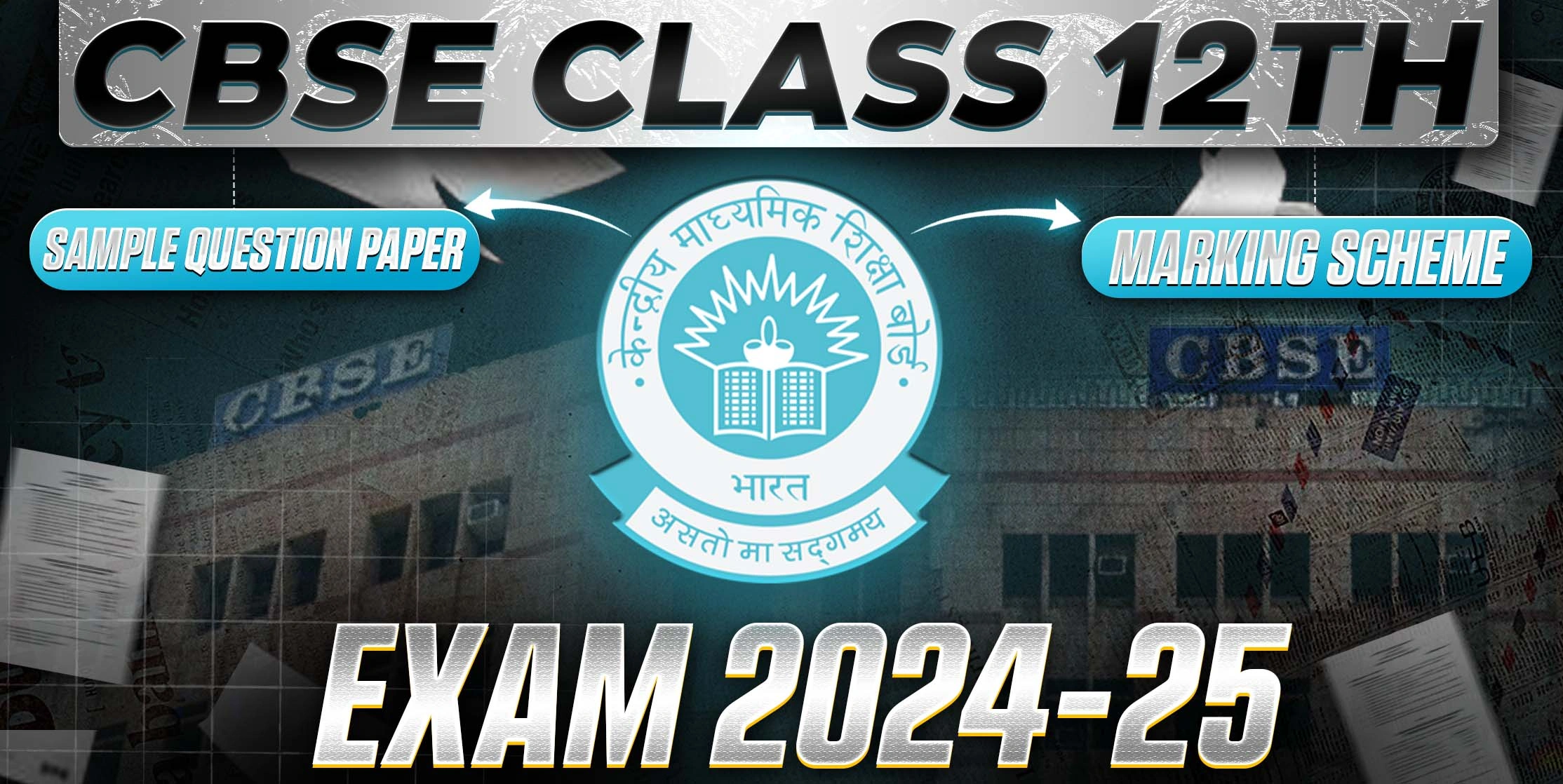 CBSE Academic Class XII Sample Question Paper & Marking Scheme for Exam 2024-25