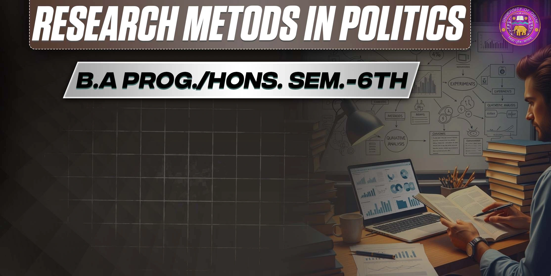 Q 1 - What is the importance of research methods in the study of Political Science? Discuss in detail the need for studying these methods