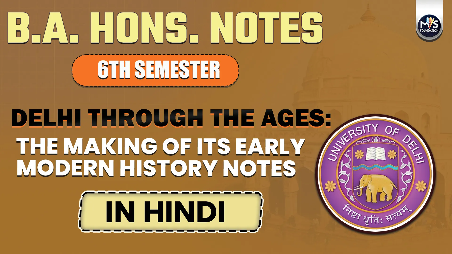 Delhi through the Ages: The Making of its Early Modern History Notes In HINDI Medium