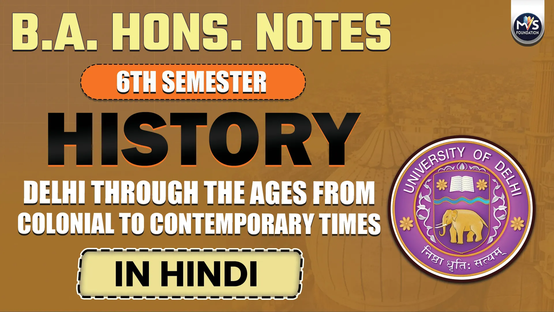 Delhi Through the Ages from Colonial to Contemporary Times NOTES IN Hindi Medium