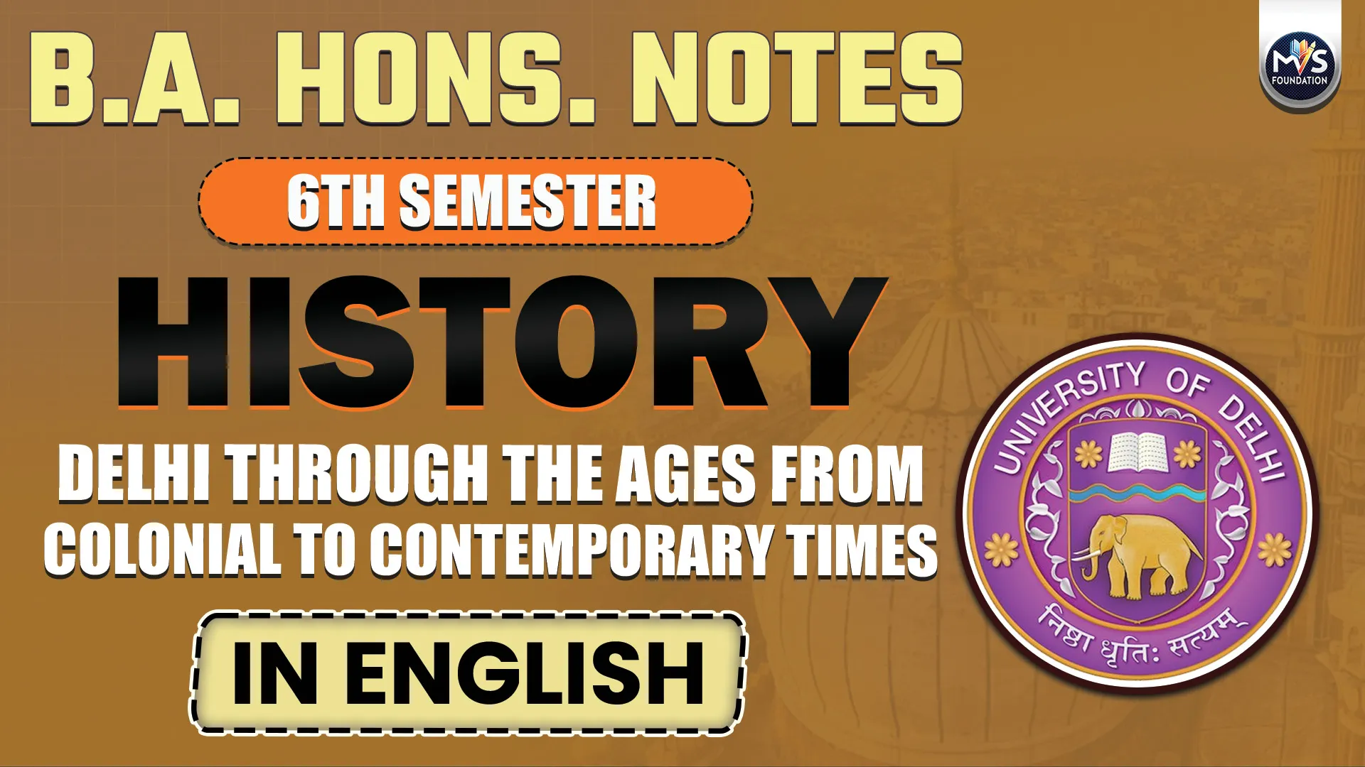 Delhi Through the Ages from Colonial to Contemporary Times NOTES IN English Medium