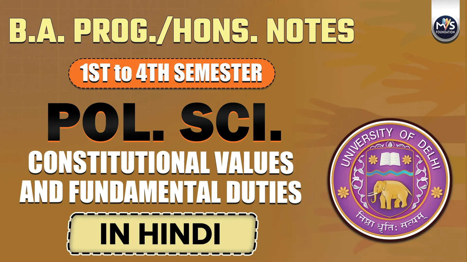 Political Science : Constitutional Values and Fundamental Duties in Hindi Medium | B.A Prog./Hons. DU SOL Semester 1st/2nd/3rd/4th Notes
