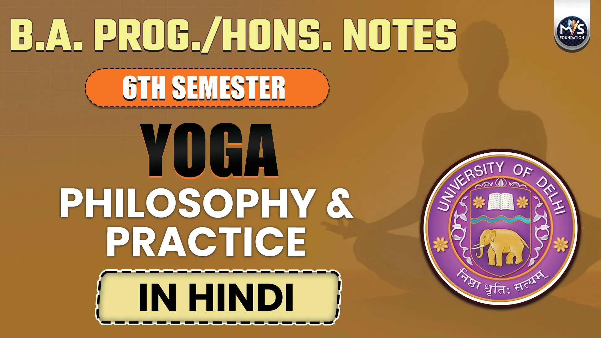 Yoga : PHILOSOPHY AND PRACTICE Notes In Hindi Medium