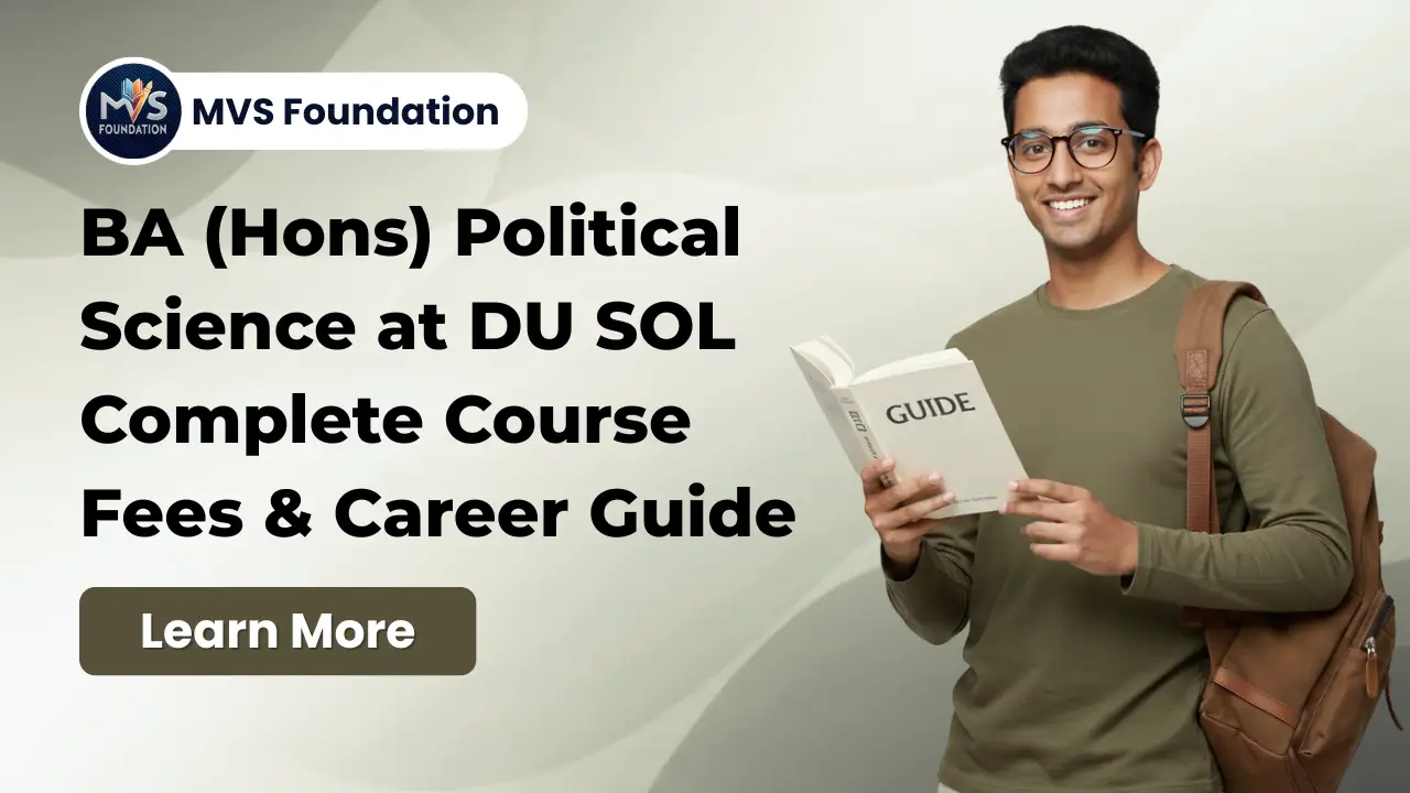 BA Hons Political Science Guide | DU SOL Course, Fees & Career Options