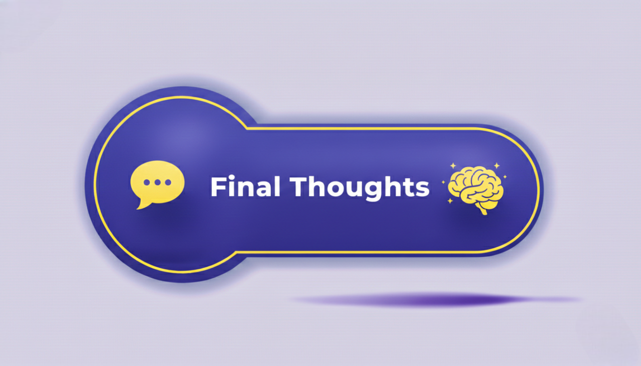 Final Thoughts