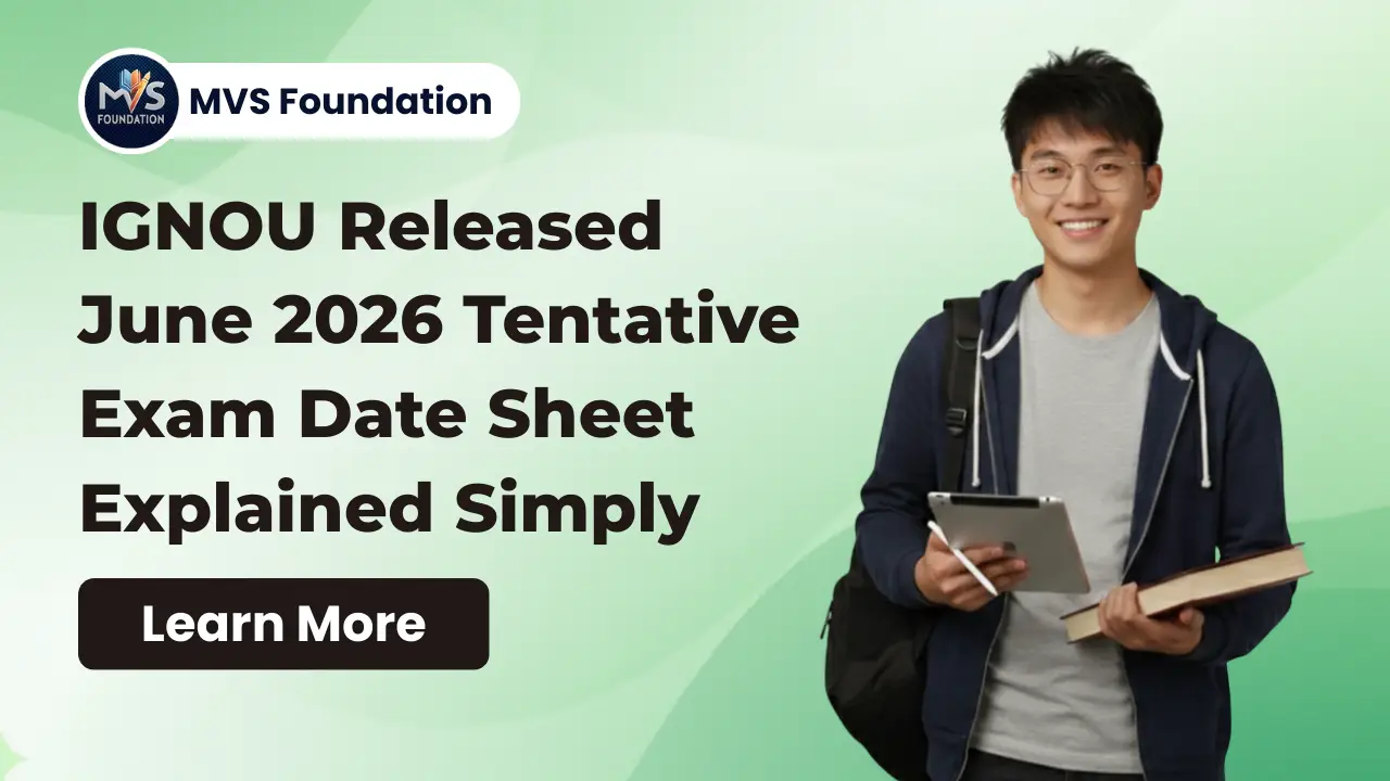 IGNOU June 2026 Tentative Date Sheet Explained &ndash; What Students Should Know