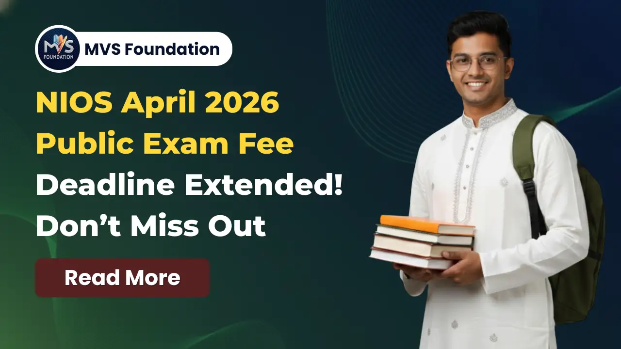 NIOS April 2026 Public Exam Fee Extended | NIOS 2026 Admission Update