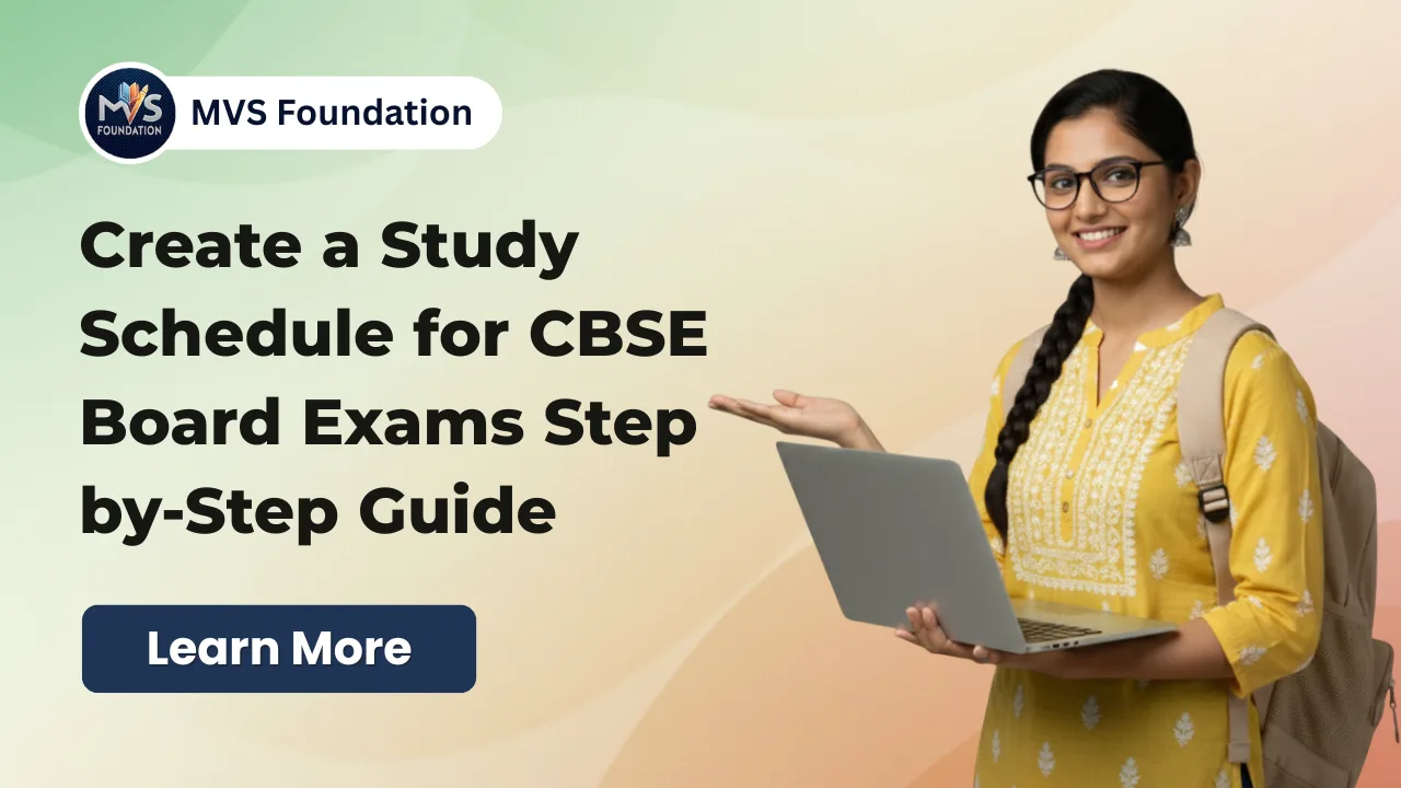 Create Study Schedule for CBSE Board Exams | CBSE Study Schedule Guide