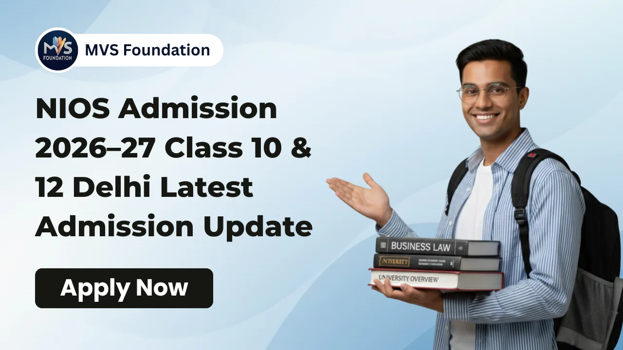 NIOS Admission 2026&ndash;27: Class 10 & 12 Last Date, Fees Delhi