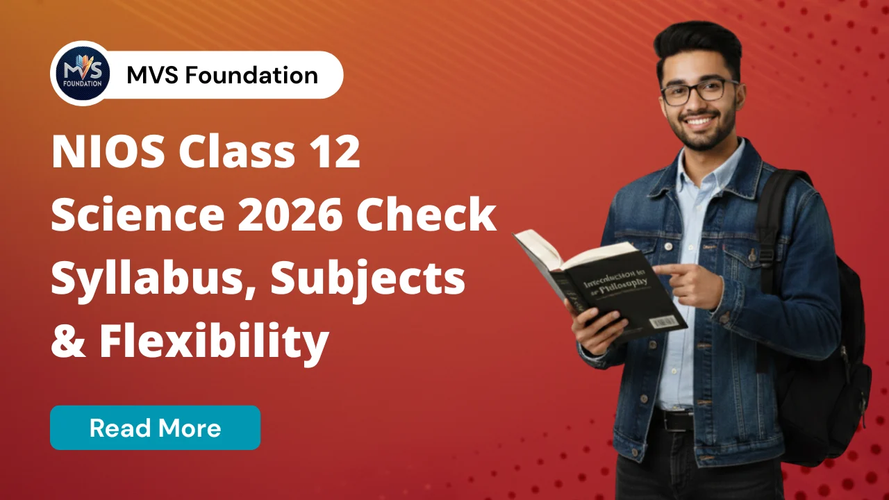 NIOS Class 12 Science Subjects 2026 | Syllabus, Subjects & Flexibility
