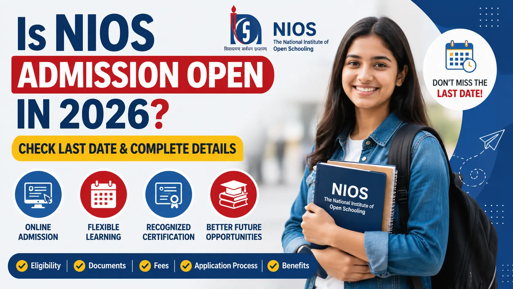 Is NIOS Admission Open in 2026? Check Last Date & Complete Details